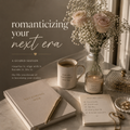 Romanticizing Your Next Era (1 Ticket)